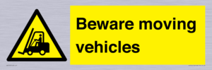 Beware moving vehicles with Warning forklift symbol